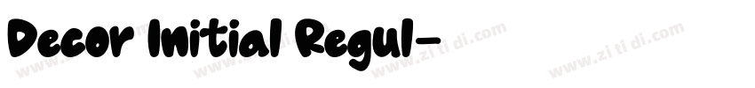Decor Initial Regul字体转换 Decor Initial Regul字体转换